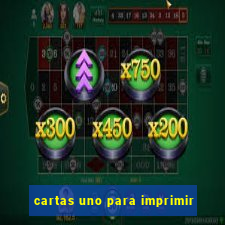 cartas uno para imprimir